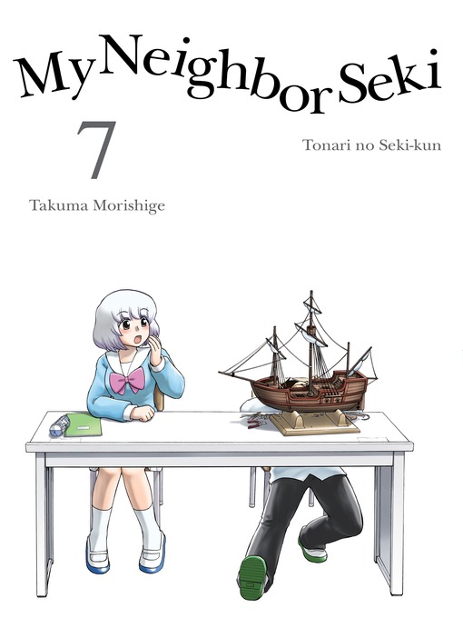 Title details for My Neighbor Seki 7 by Takuma Morishige - Available